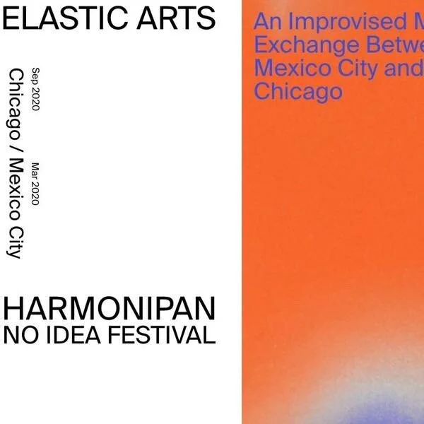 Elastic Arts. Encuentro de música improvisada CDMX-Chicago