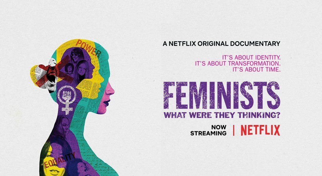 Documentary Screening of Feminists: What Were They Thinking?