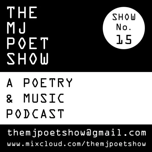 The MJ Poet Show 15