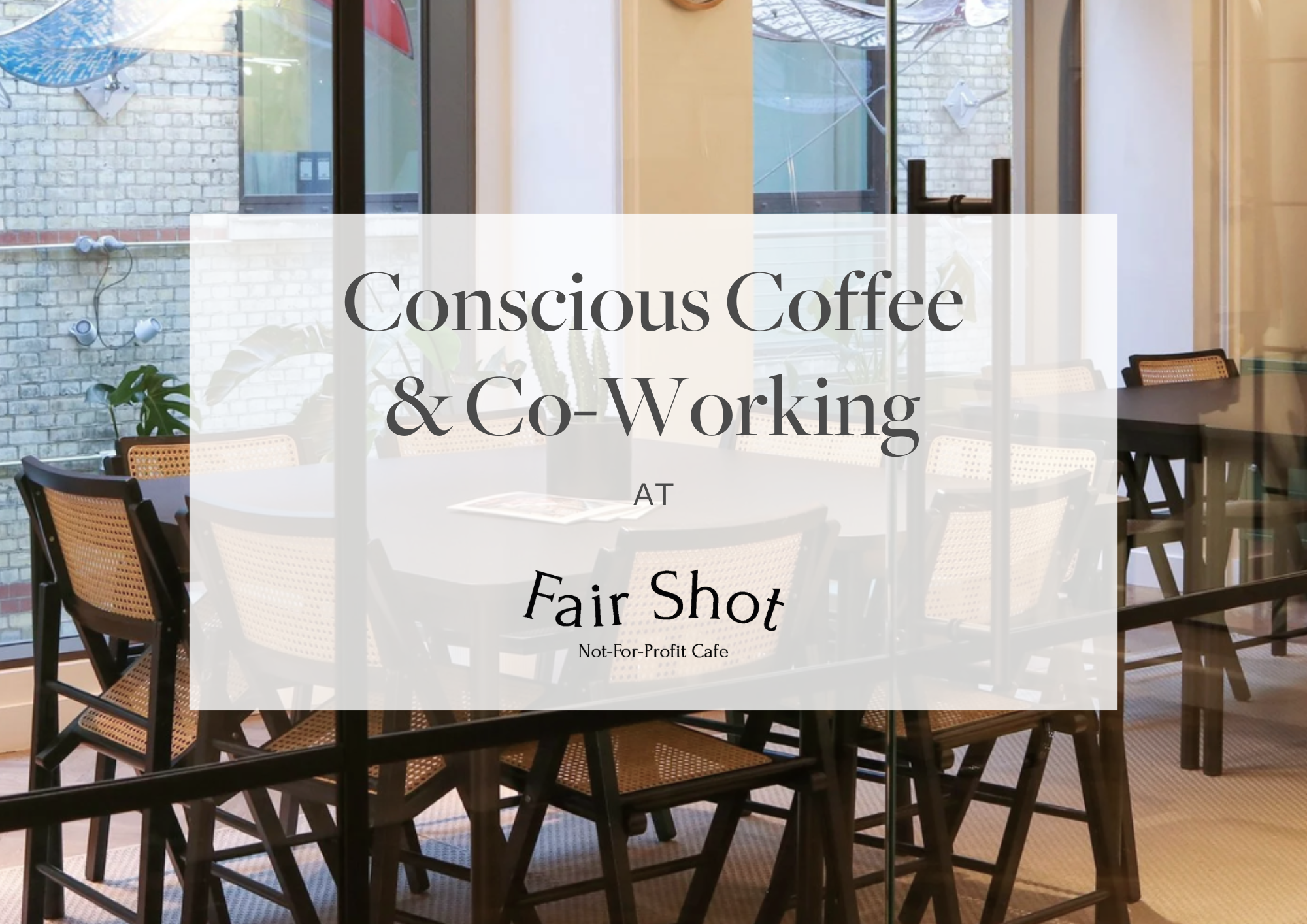 Conscious Coffee &amp; Co-Working