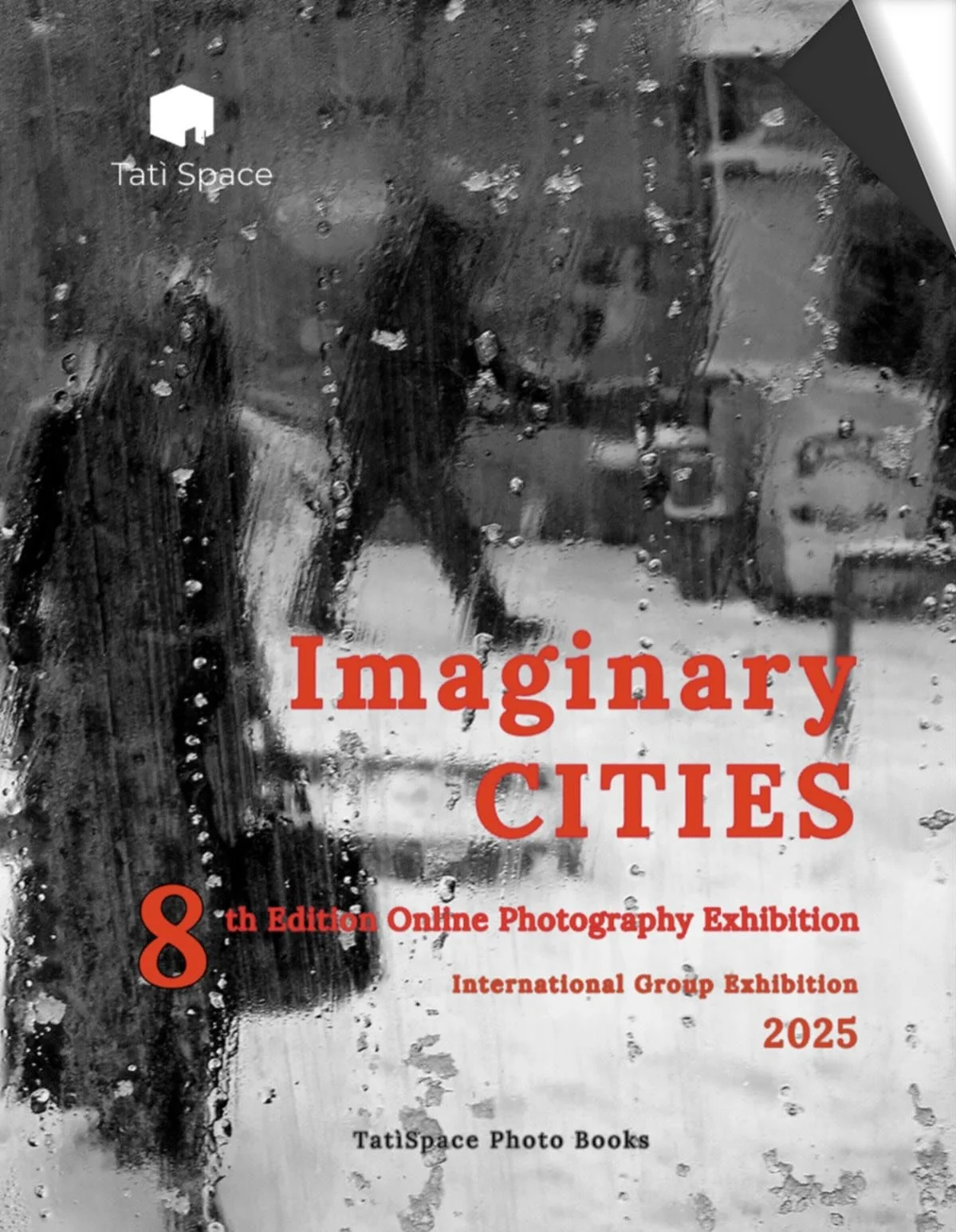 We have released the new Publication at Tatì Space, the Magazine No 8, untitled IMAGINARY CITIES. This publication is the accompanying catalog of the 8-th Edition of Online Photography Exhibition at Tatì Space Photography Center, with t