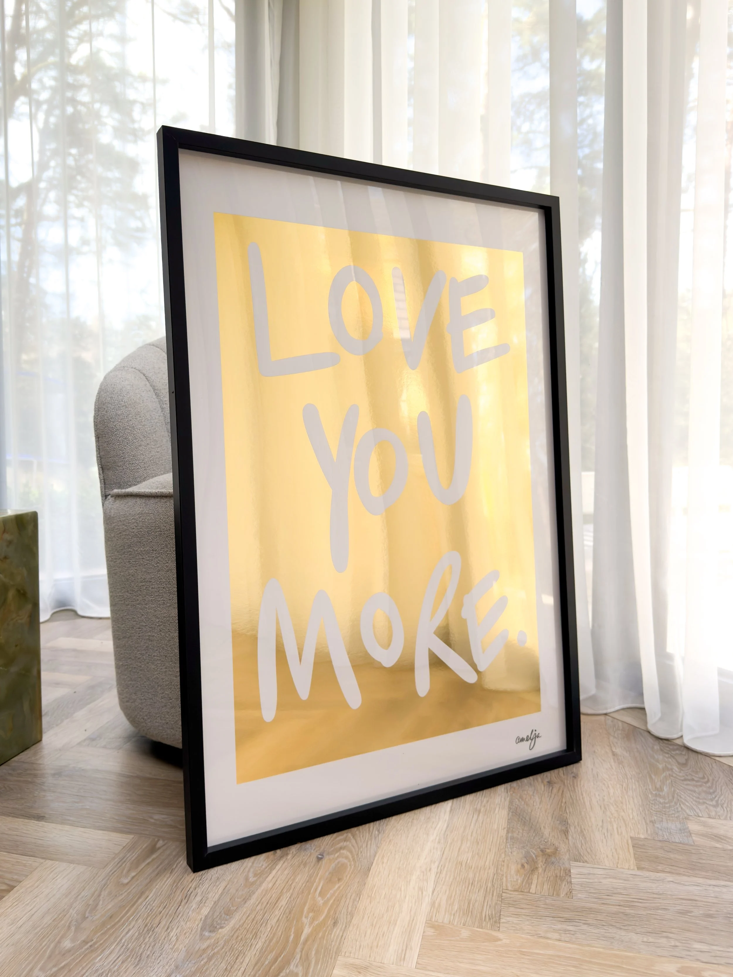 LOVE YOU MORE Gold Print