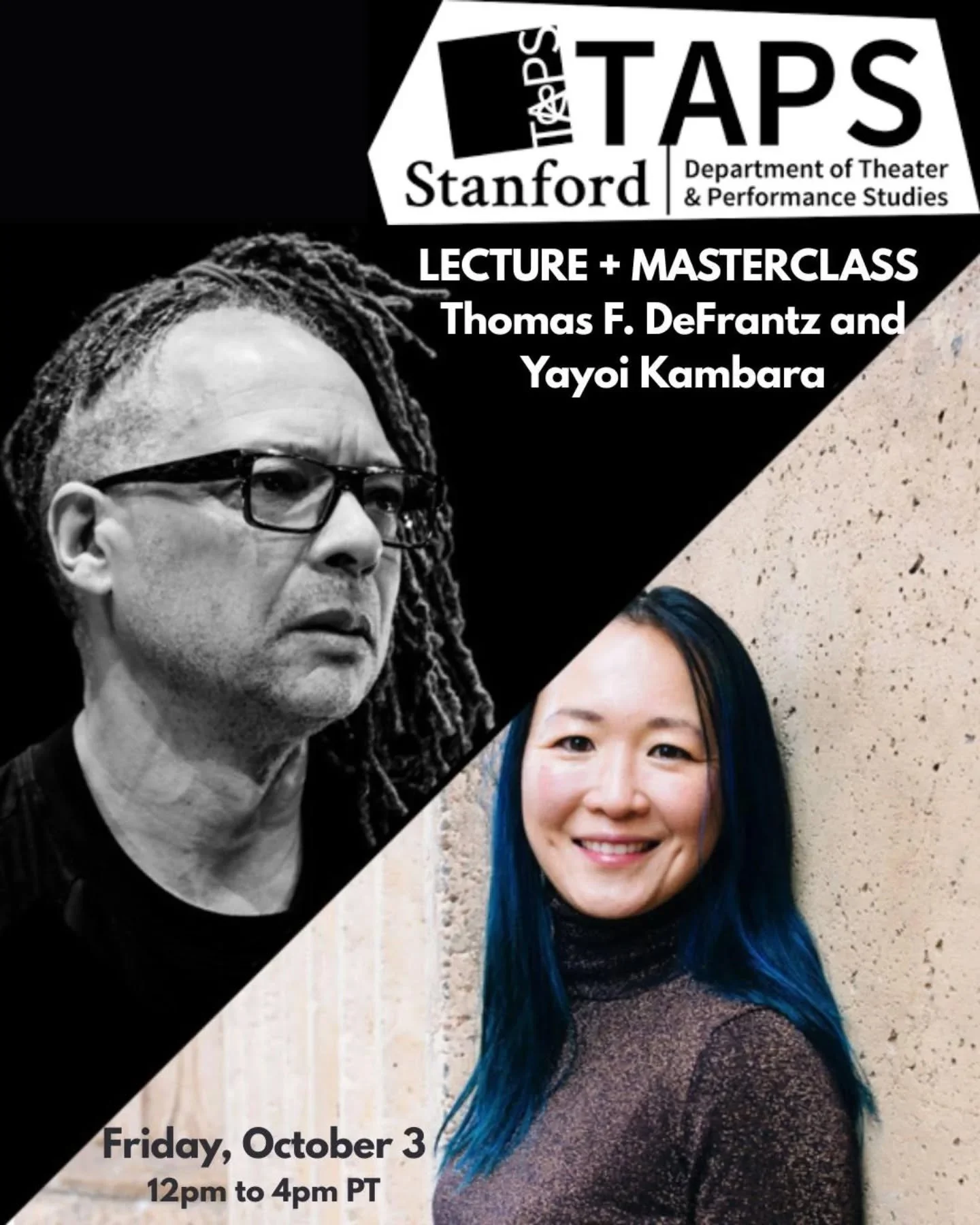 TOMORROW - Stanford TAPS (Stanford University Department of Theater and Performance Studies) is excited to host a lecture and masterclass by world-renowned choreographers Thomas F. DeFrantz and Yayoi Kambara, as they present their process for the upc