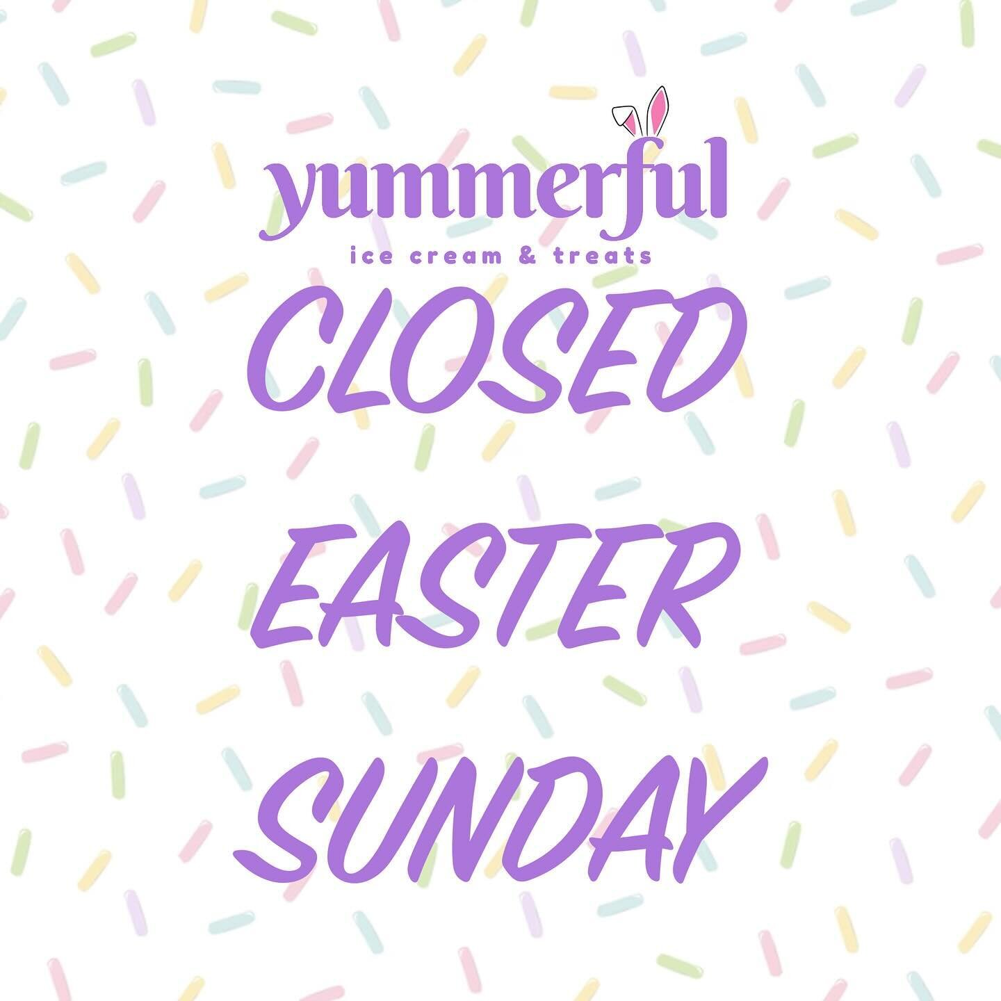 Hopping in to let you know we&rsquo;ll be closed on Easter Sunday! We will return with regular hours next week🐰🐣
