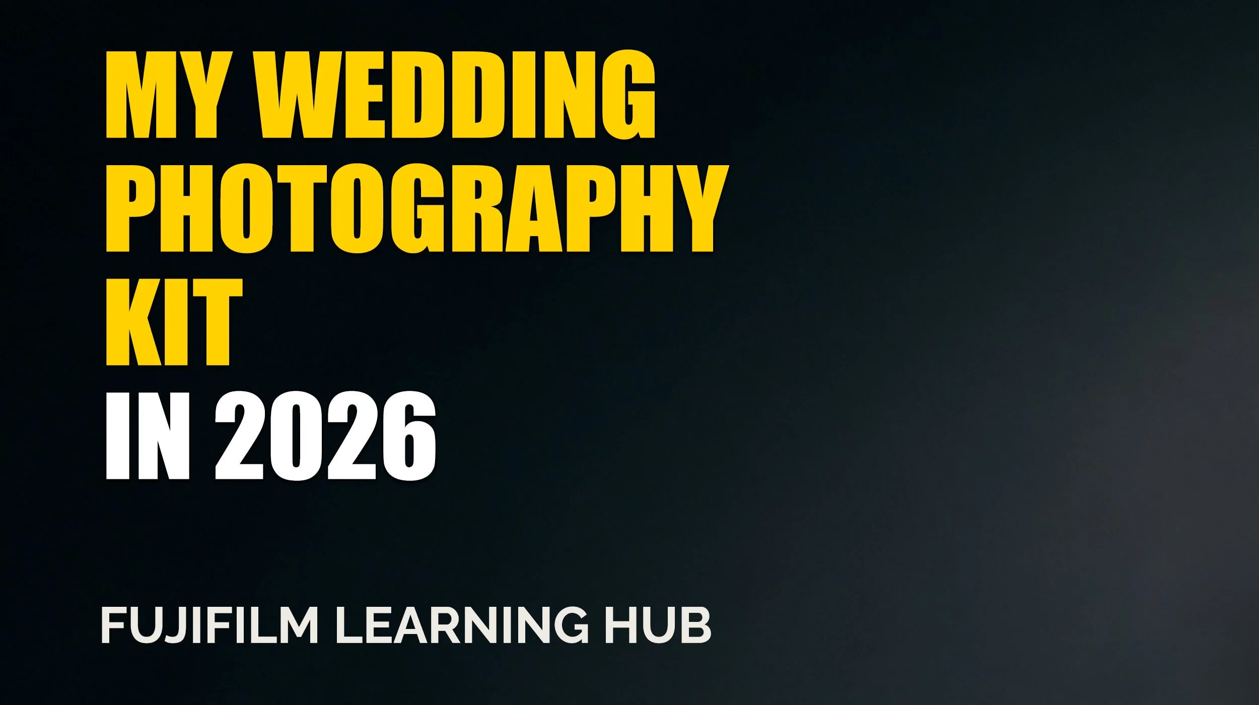 Best Fujifilm Wedding Photography Kit