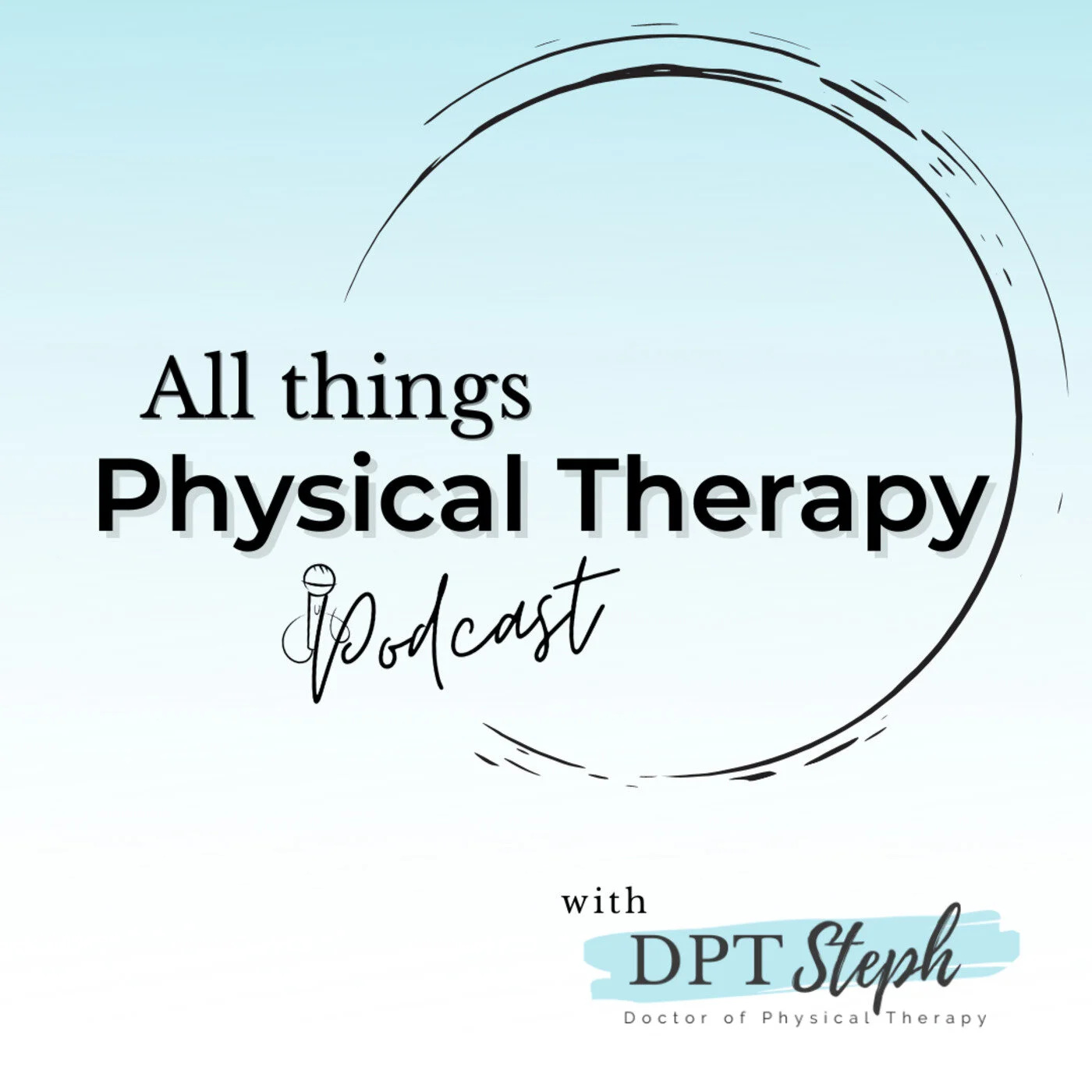All Things Physical Therapy Podcast cover