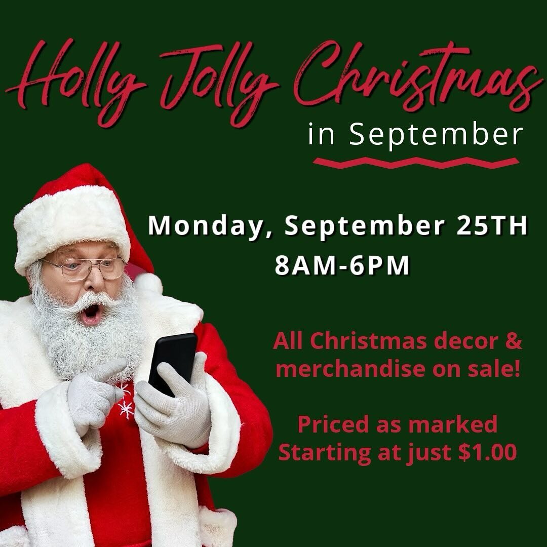 🎄🎄 Christmas in September? 🎄🎄 You read that right!

We've been saving Christmas decor, ornaments, and merchandise for months and will be rolling it onto the floor on Monday, September 25th, for a &quot;Holly Jolly Christmas Sale&quot; 🎅

✓ Chris