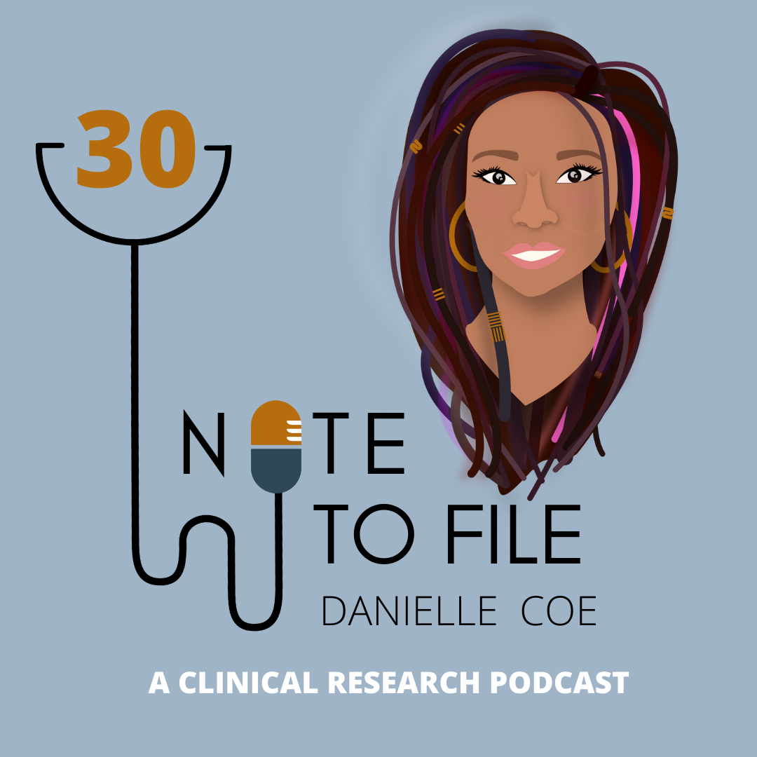 Episode 30: Danielle Coe, Black Women in Clinical Research