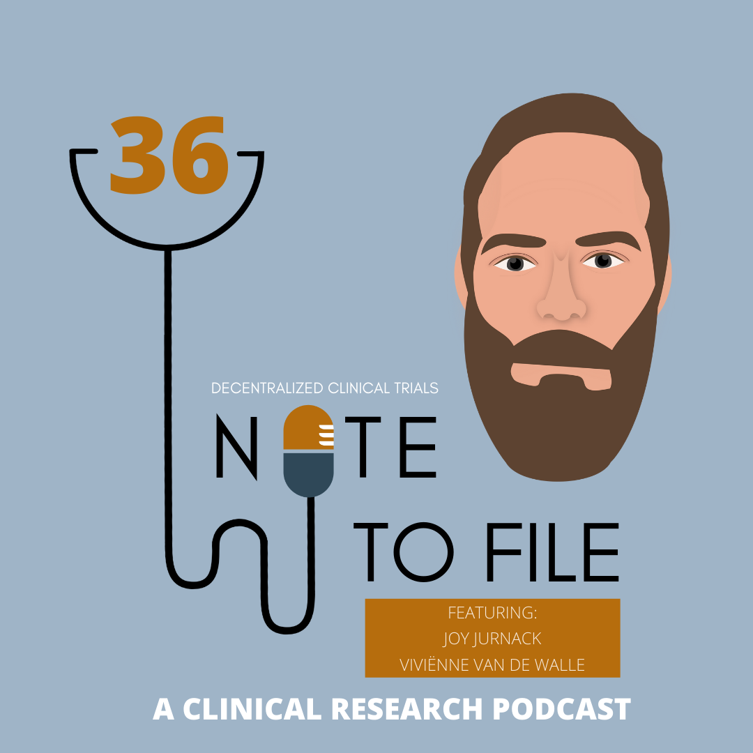 Episode 36: Decentralized Clinical Trials, Site Perspectives