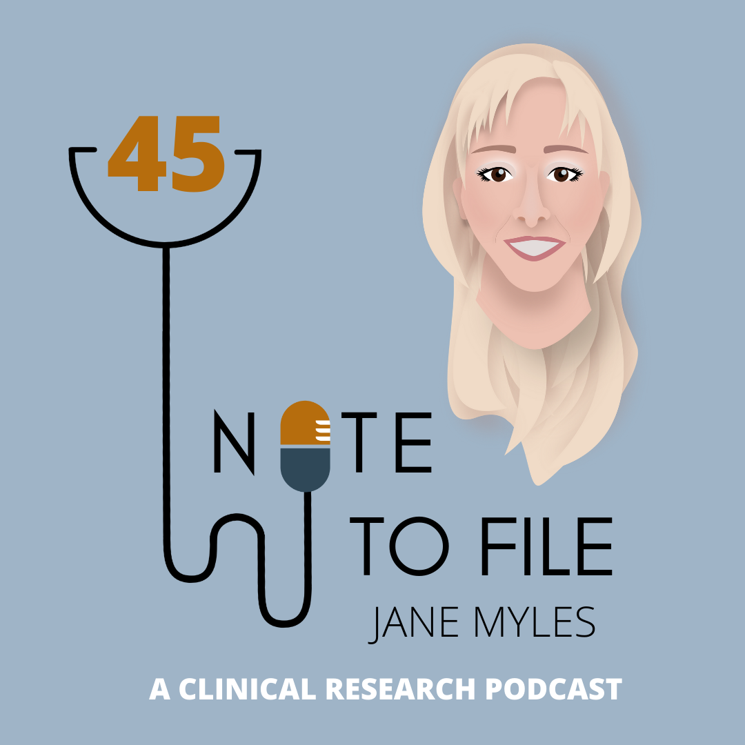 Episode 45: Jane Myles, Decentralized Clinical Trials: Evidence of Impact