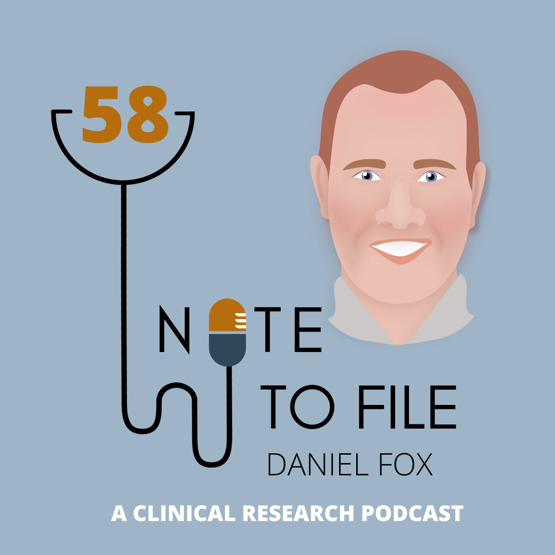 Episode 58: Dr. Daniel Fox, Clinical Research Payment Network