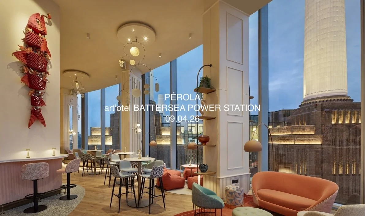 PÉROLA | art'otel BATTERSEA POWER STATION | THURSDAY 9 APRIL