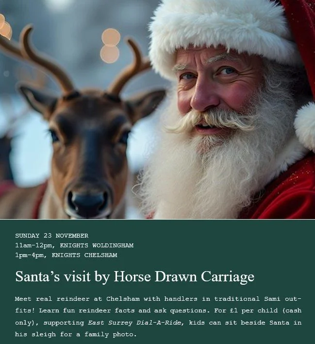 Save the date!
This Sunday, Santa will be visiting both our sites and his reindeer will be at Chelsham from 1pm-4pm.
#knightschelsham #santa #livereindeers