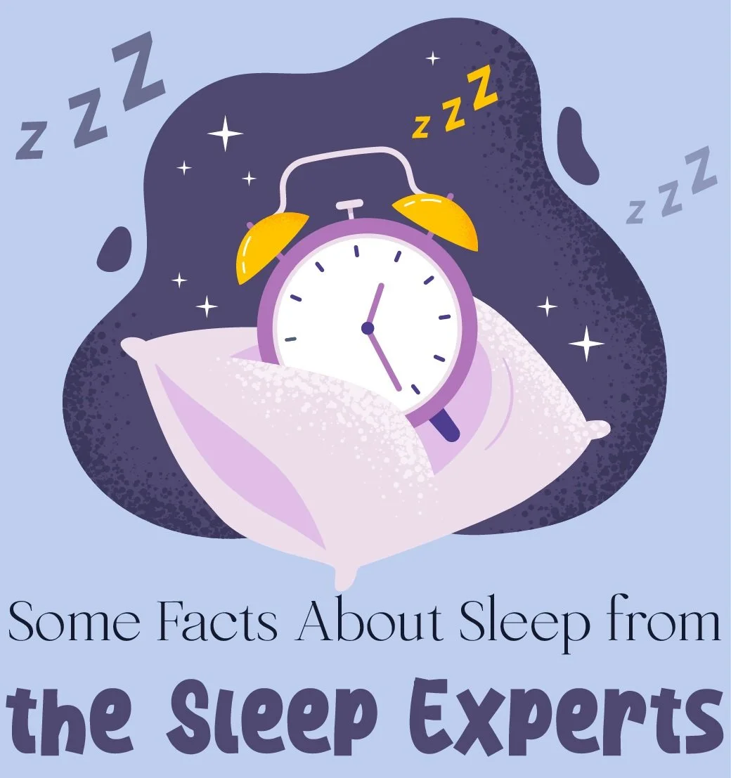 Some Facts About Sleep From The Sleep Experts