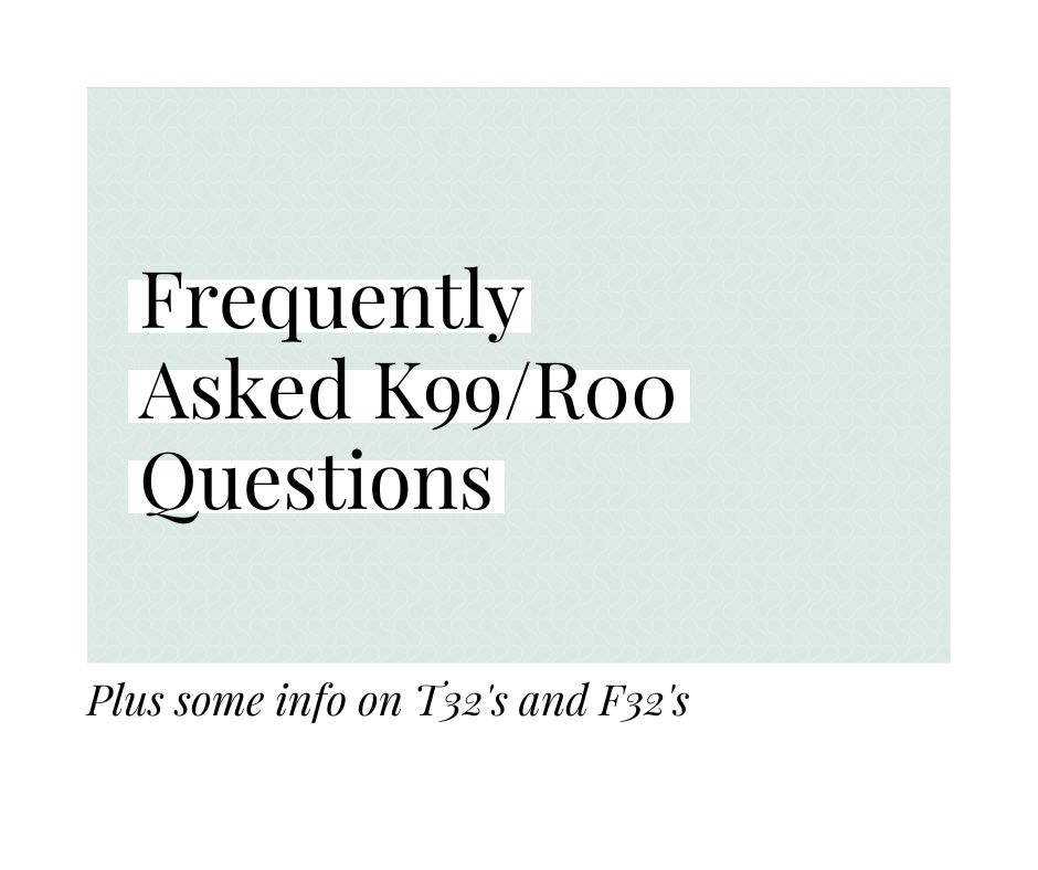 K99 (& F32) FAQ