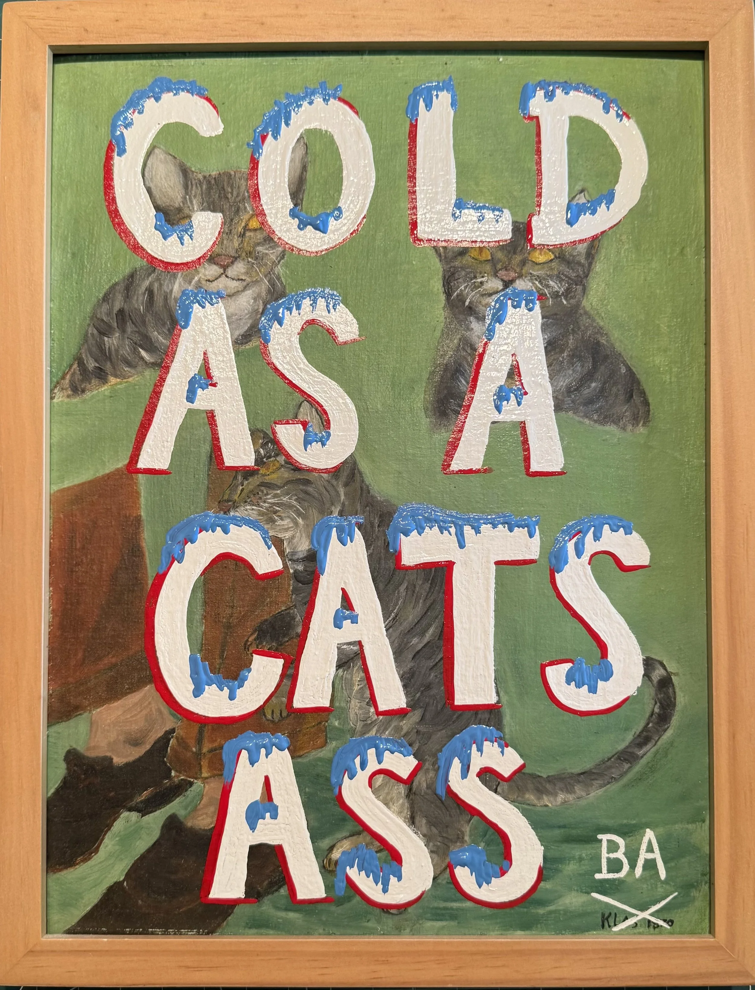 Cold As A Cats Ass