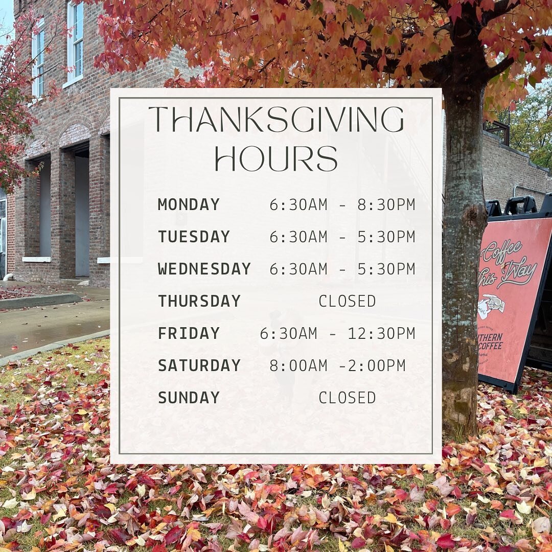 Hours for the week:

Monday  6:30AM - 8:30PM
Tuesday  6:30AM - 5:30pm
Wednesday  6:30AM - 5:30pm
Thursday  Thanksgiving Closed 
Friday  6:30am - 12:30pm
Saturday  8:00am -2:00pm 
Sunday  Closed 
 
Stop by and see us this week!