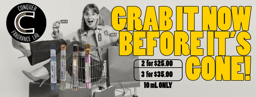 Conquer Fragrance Discount Banner Buy 2, Get 5 Off or Buy 3, Get 10 Off 10 ML Only