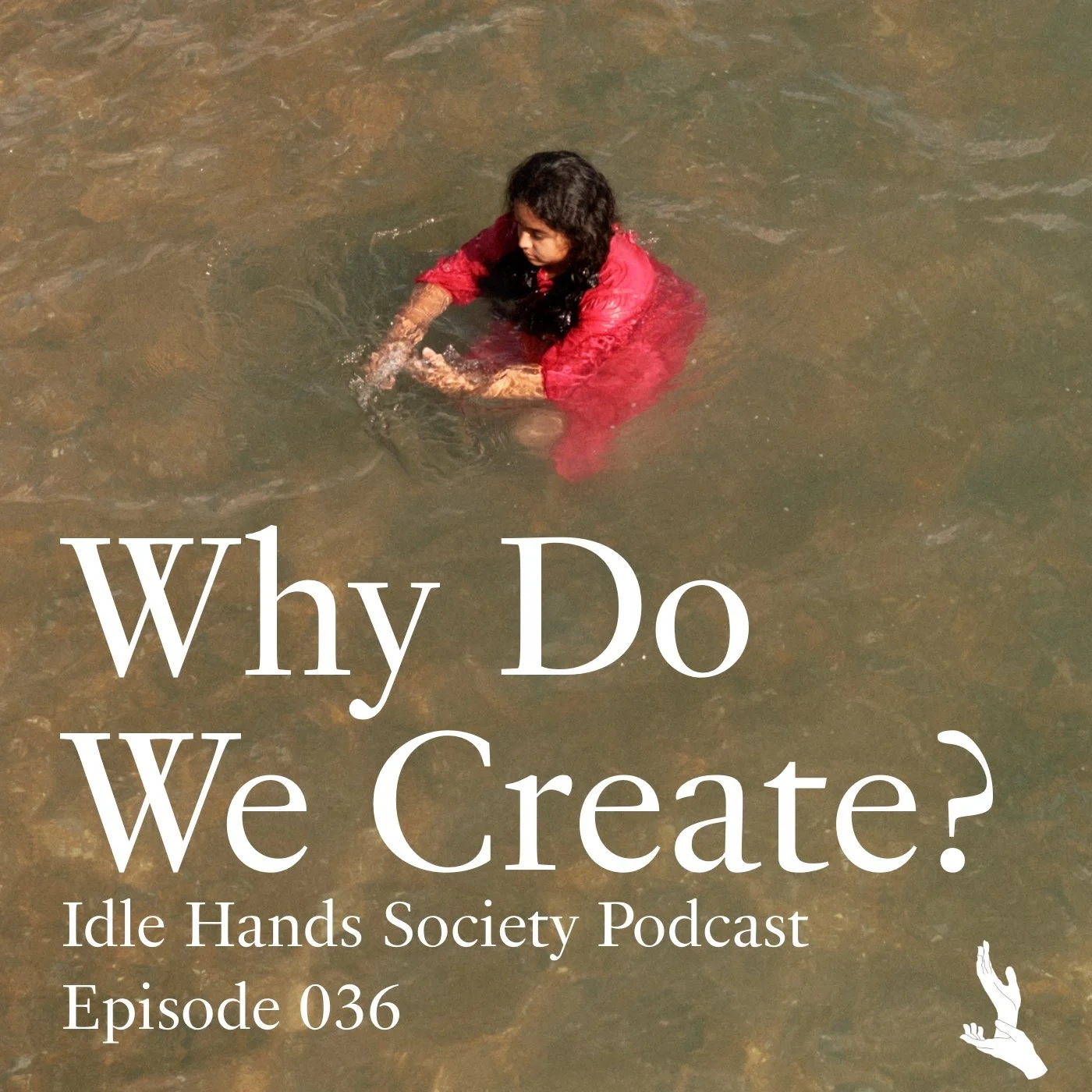 036: Why Do We Create? episode artwork