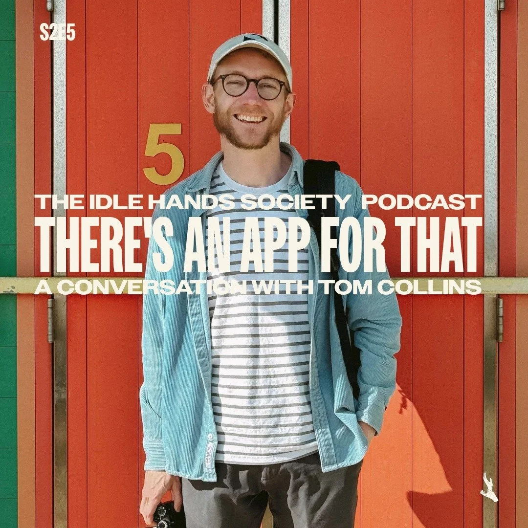 S2 E5: Tom Collins: There’s an app for that