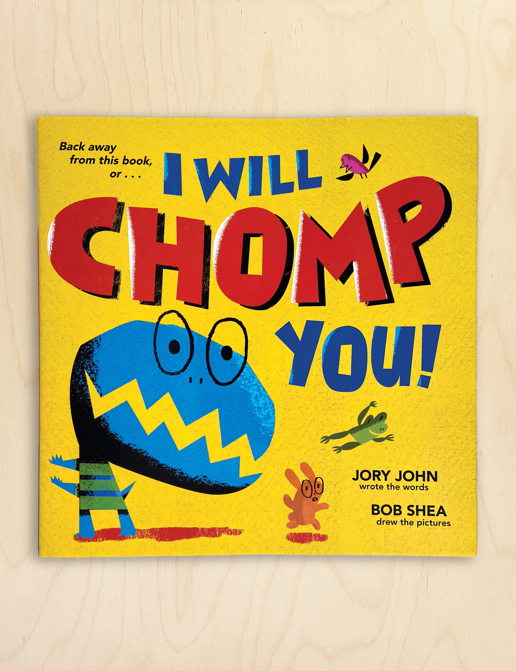 I Will Chomp You!