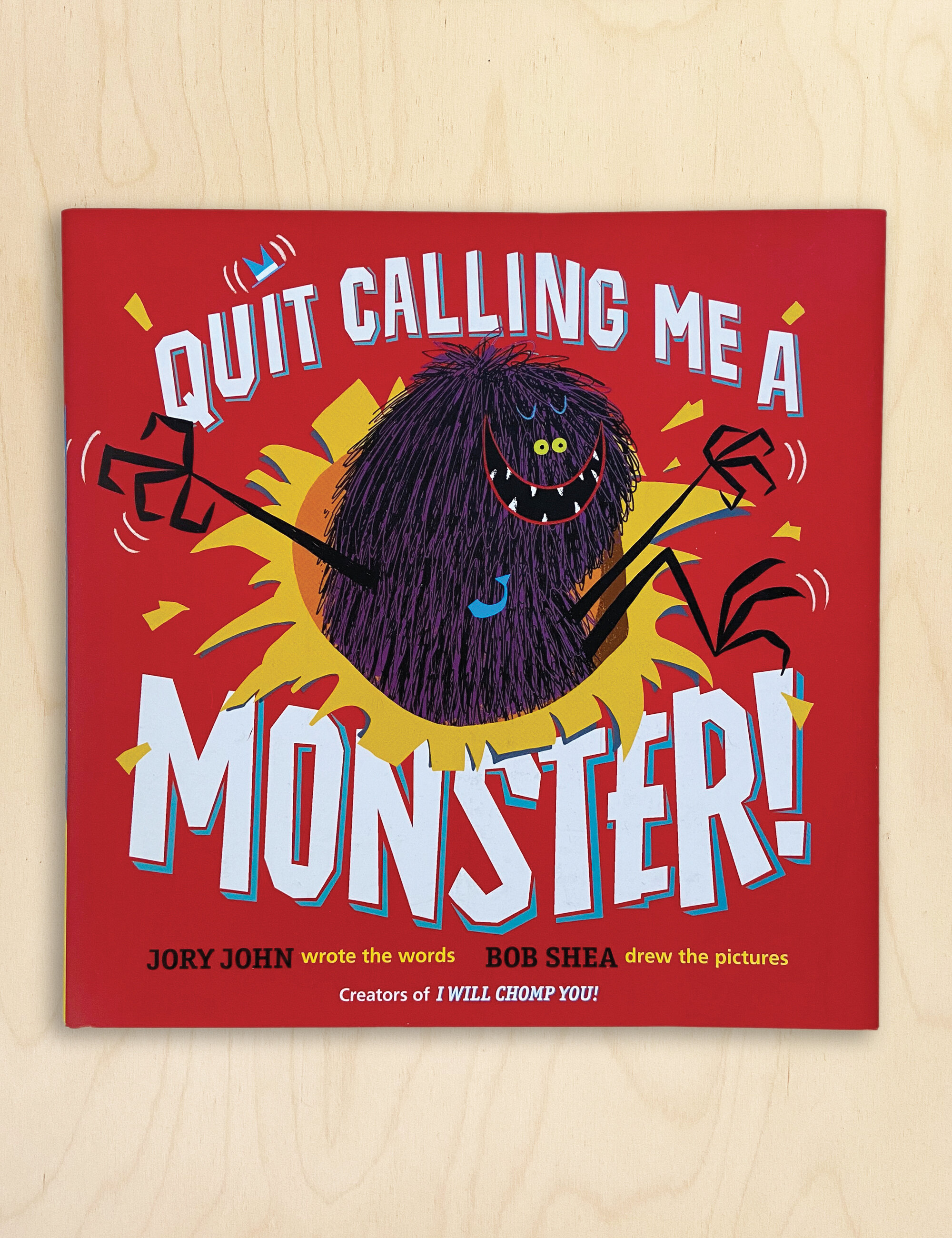 Quit Calling Me a Monster!