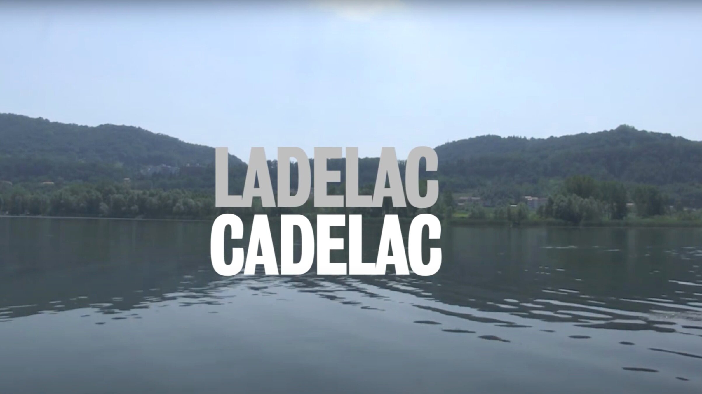 Ladelac/Cadelac | Documentary | 9' | 2013