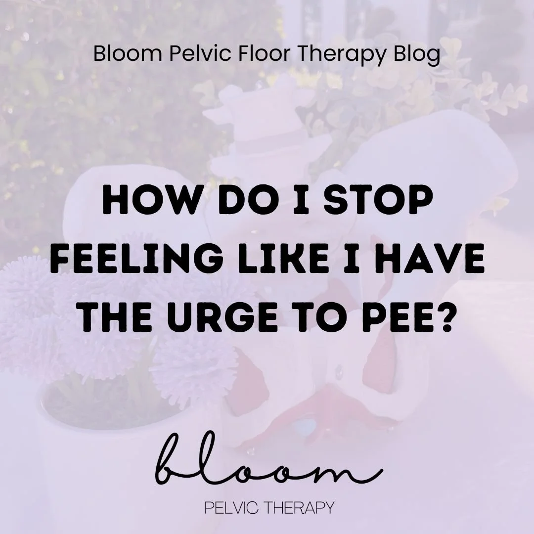 How Do I Stop Feeling Like I Have to Pee?