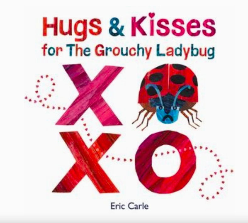 Hugs and Kisses for the Grouchy Ladybug