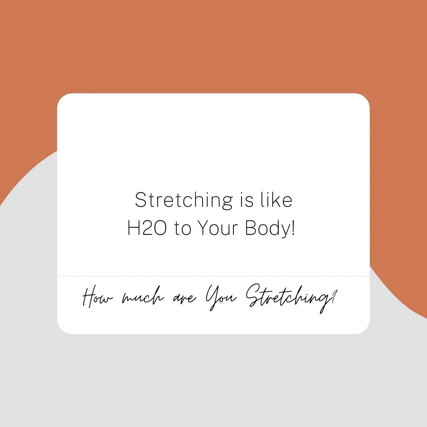 Your body needs, craves and requires STRETCHING consistently!!!

Stretching is ESSENTIAL to your body just like H2O! You have to keep moving and stretching your muscles &amp; tendons so that they can keep performing daily activities (aka any movement