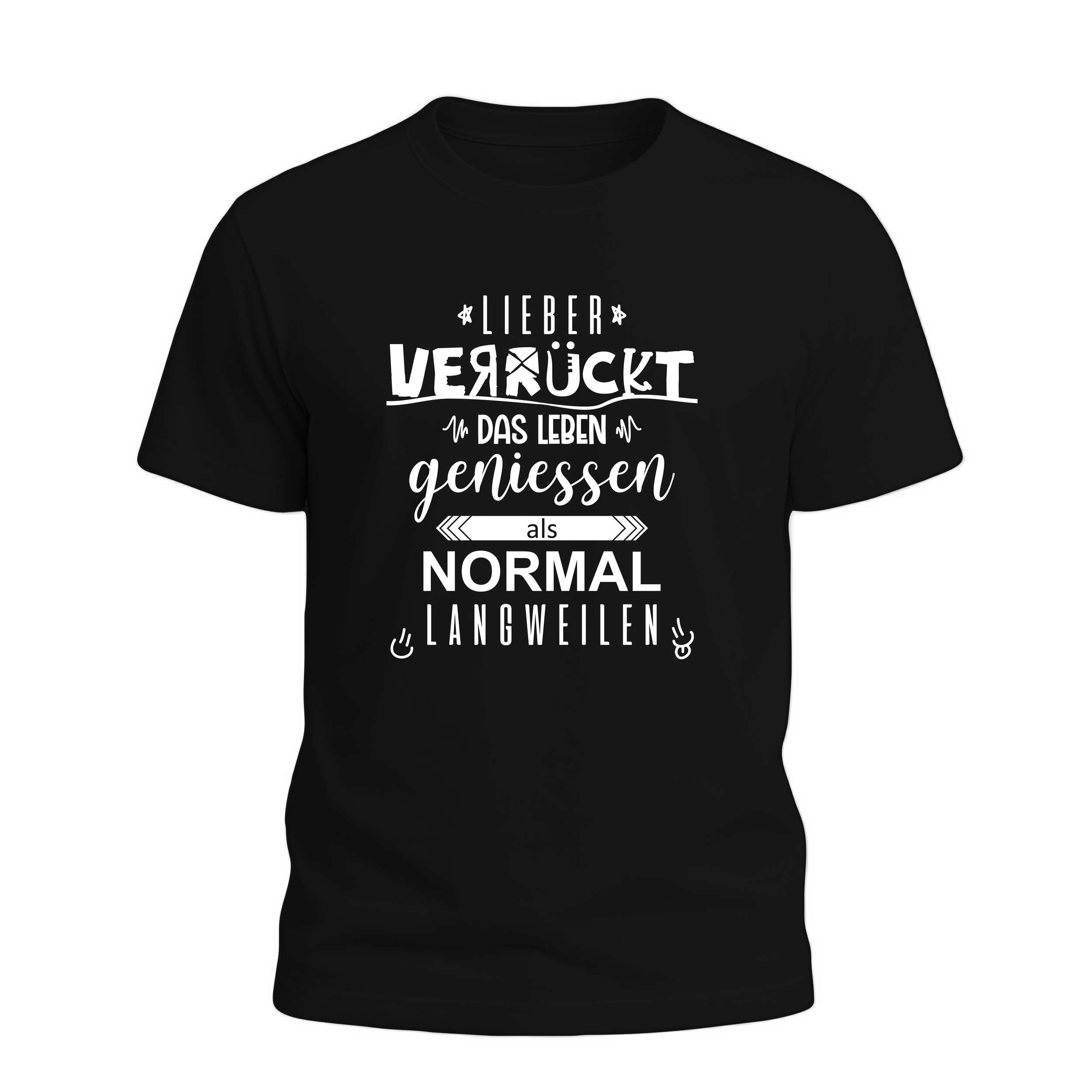 Lieber Verrückt T-Shirt/Hoodie Schwarz