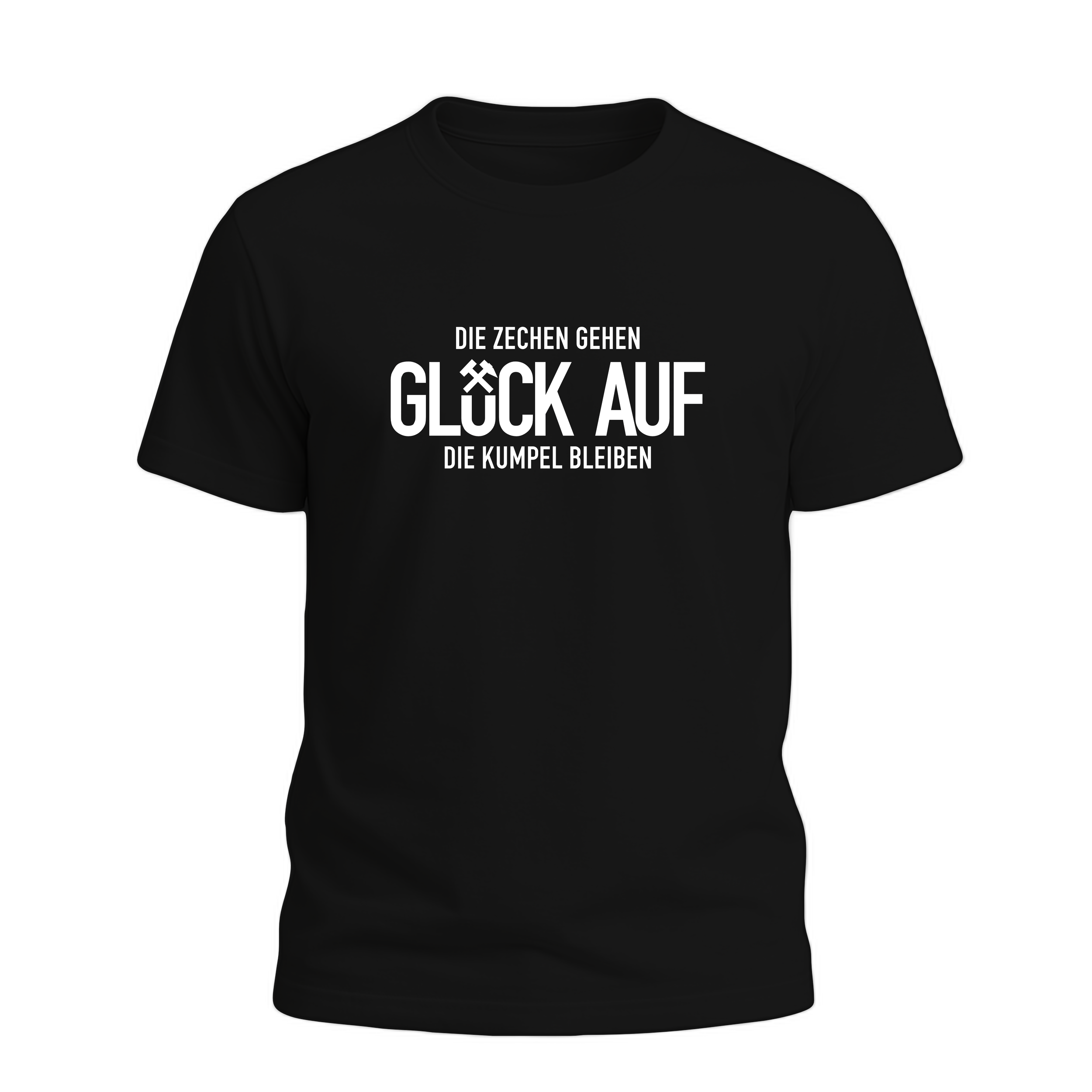 Glück Auf Die Zechen gehen T-Shirt/Hoodie Schwarz