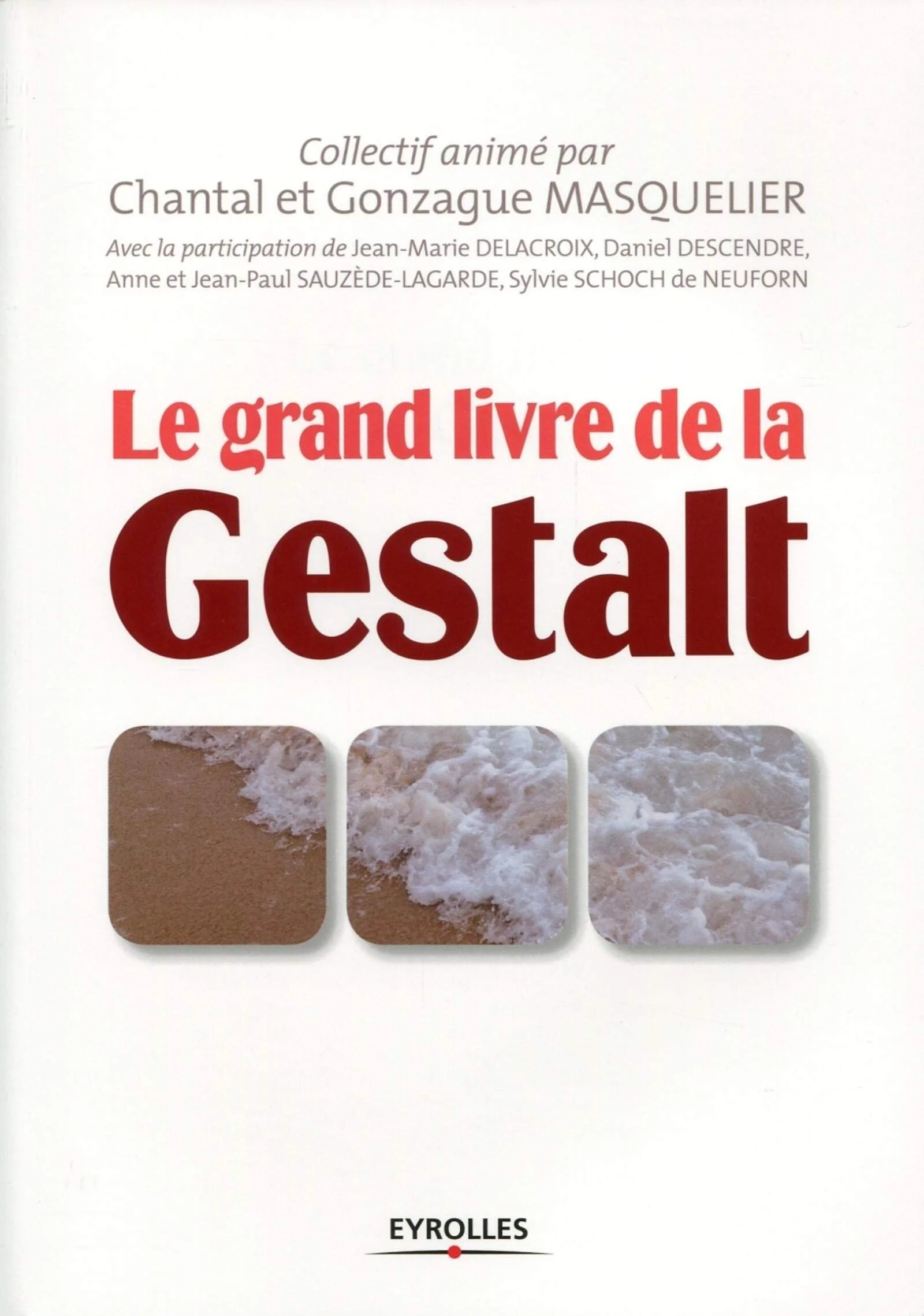 Le Grand Livre de la Gestalt — Ouvrage collectif (Chantal et Gonzague Masquelier)