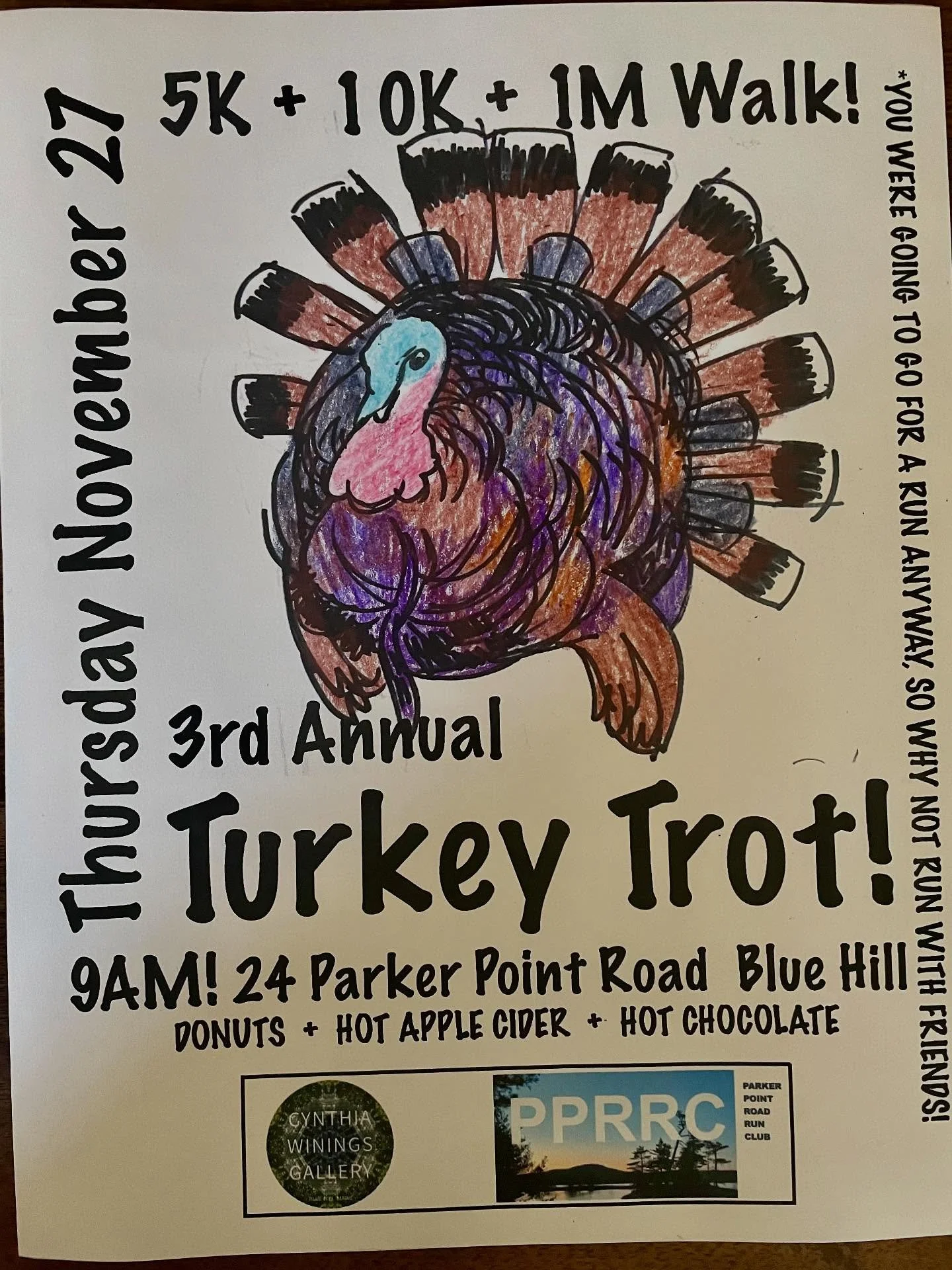 The third annual Turkey Trot! 🦃 from the gallery in Blue Hill, 5k 10k and 1M walk on Parker Point Road, conversational pace, before all of the Thanksgiving festivities, 
Are you ready? Let&rsquo;s go
#turkeytrot
#cynthiawiningsgallery 
#parkerpointr