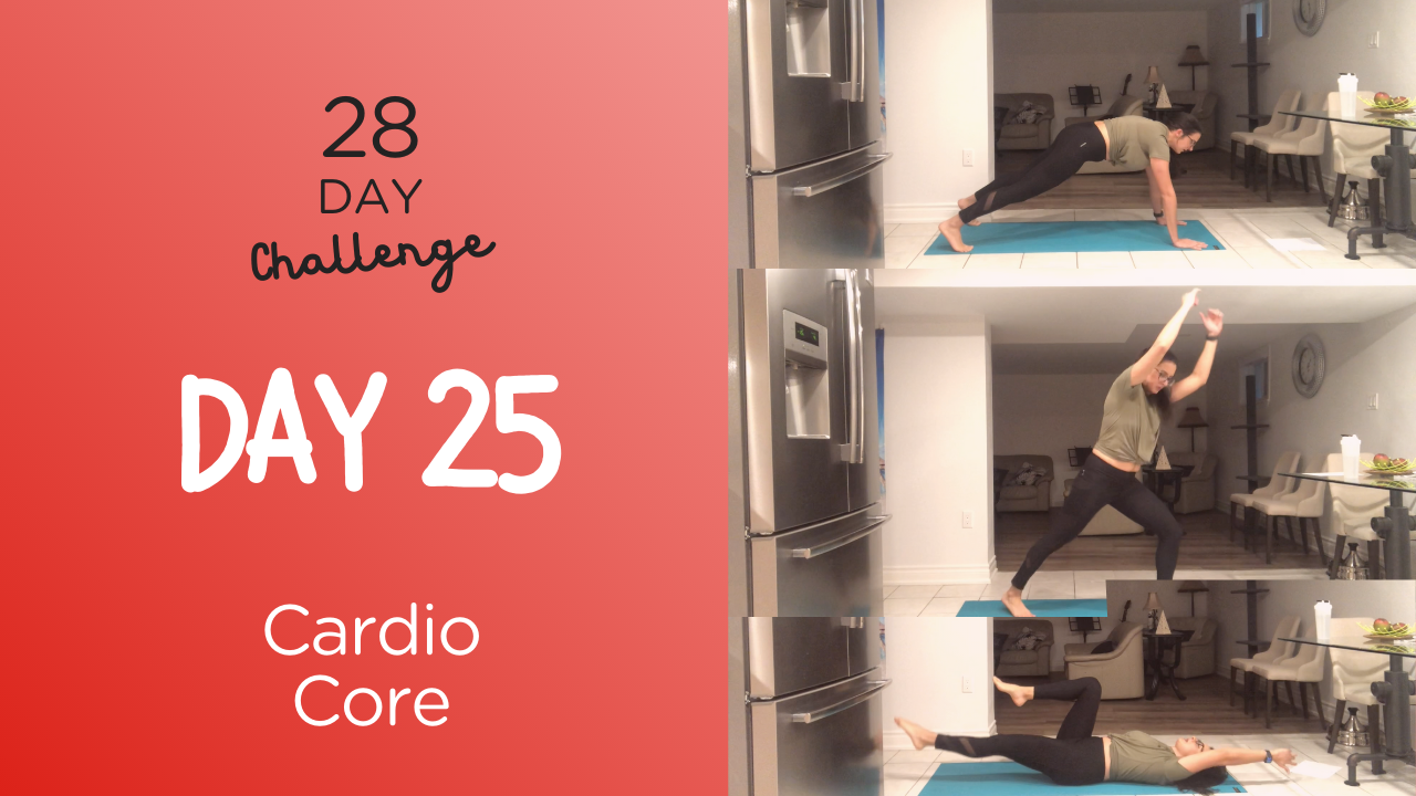 Day 25 (Cardio + Core)