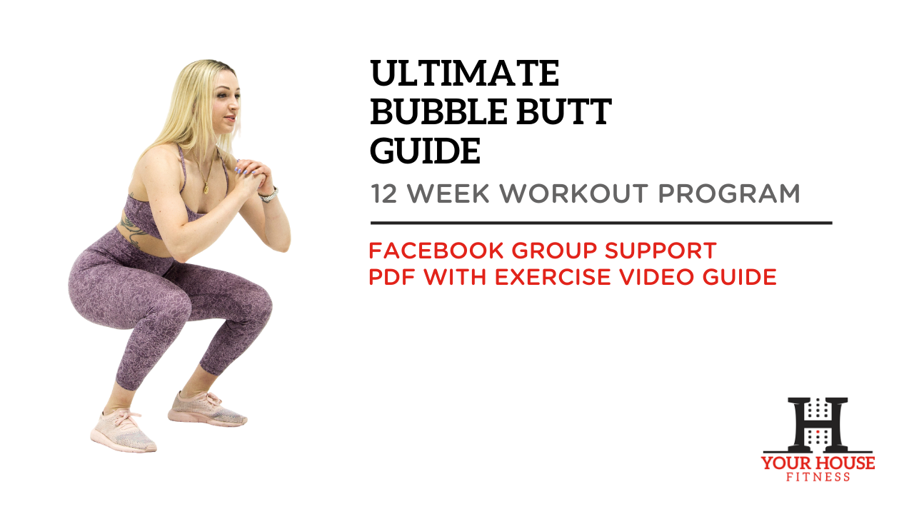 Ultimate Bubble Butt Guide 12 Week Program