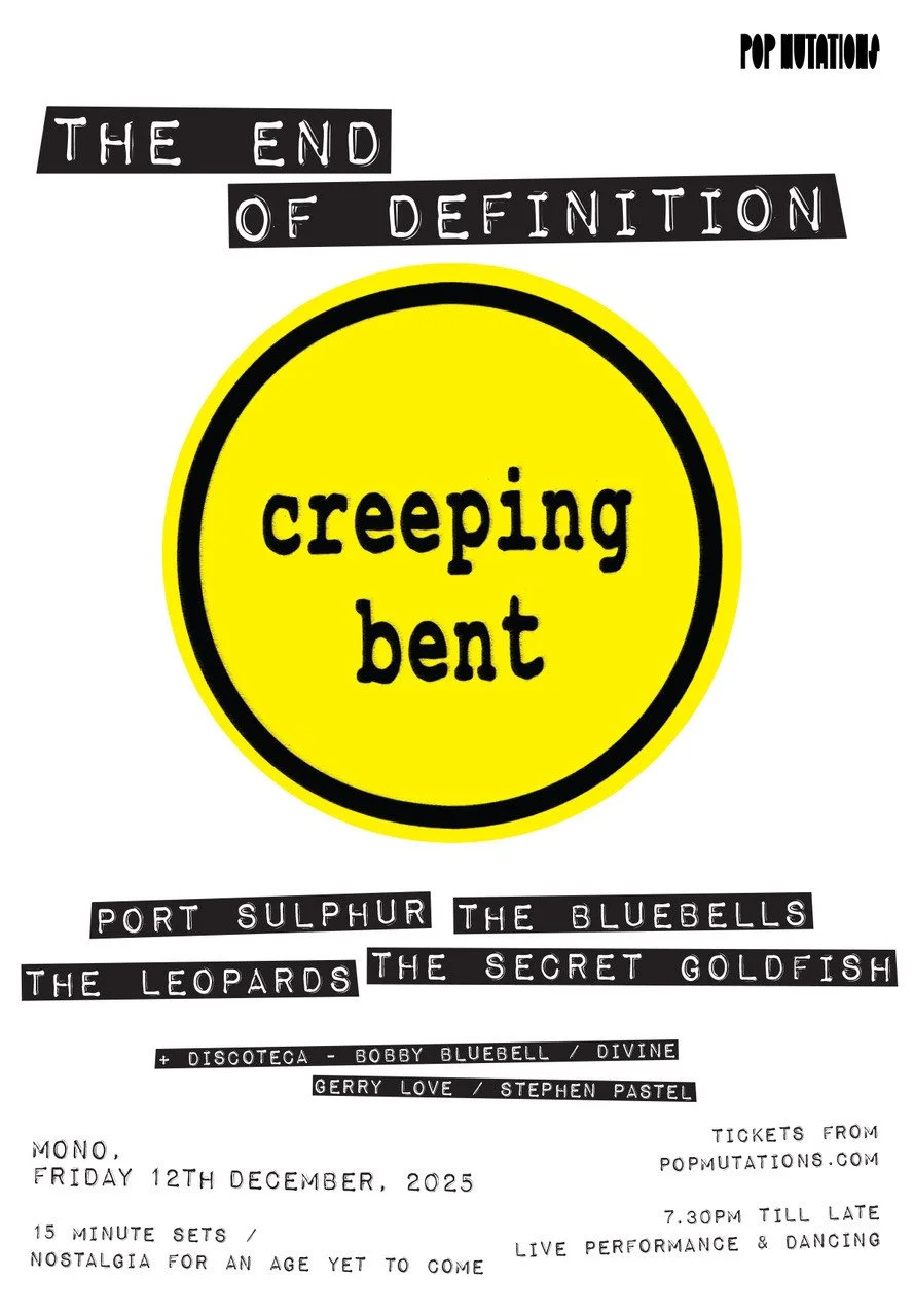 THE END OF DEFINITION The Ballad of Creeping Bent