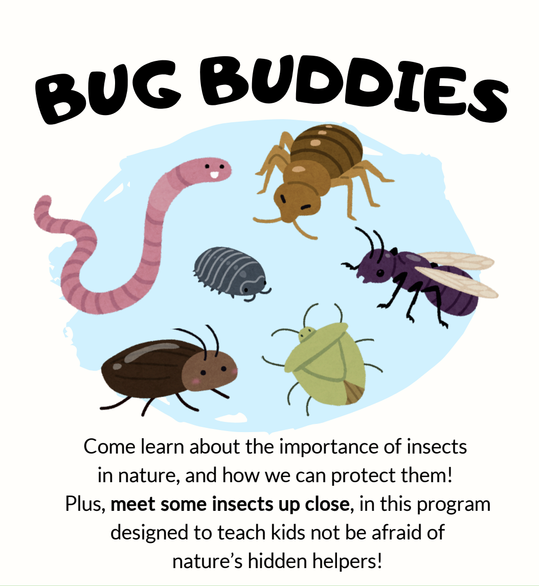 RESCHEDULED Bug Buddies Insect Celebration
