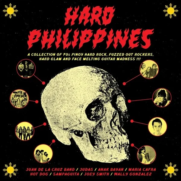 Hard Philippines: A Collection of 70s Pinoy Hard Rock, Fuzzed Out Rockers, Hard Claim and Face Melting Guitar Madness (Akhenaton) LP