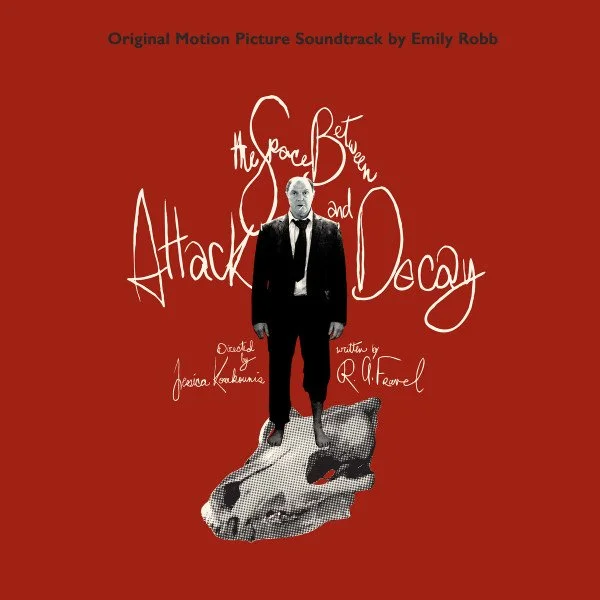 Emily Robb: Soundtrack To The Space Between Attack And Decay (Petty Bunco)