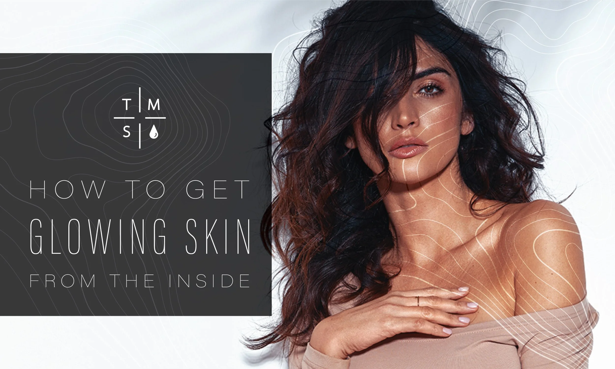 How to get beautiful skin from the inside