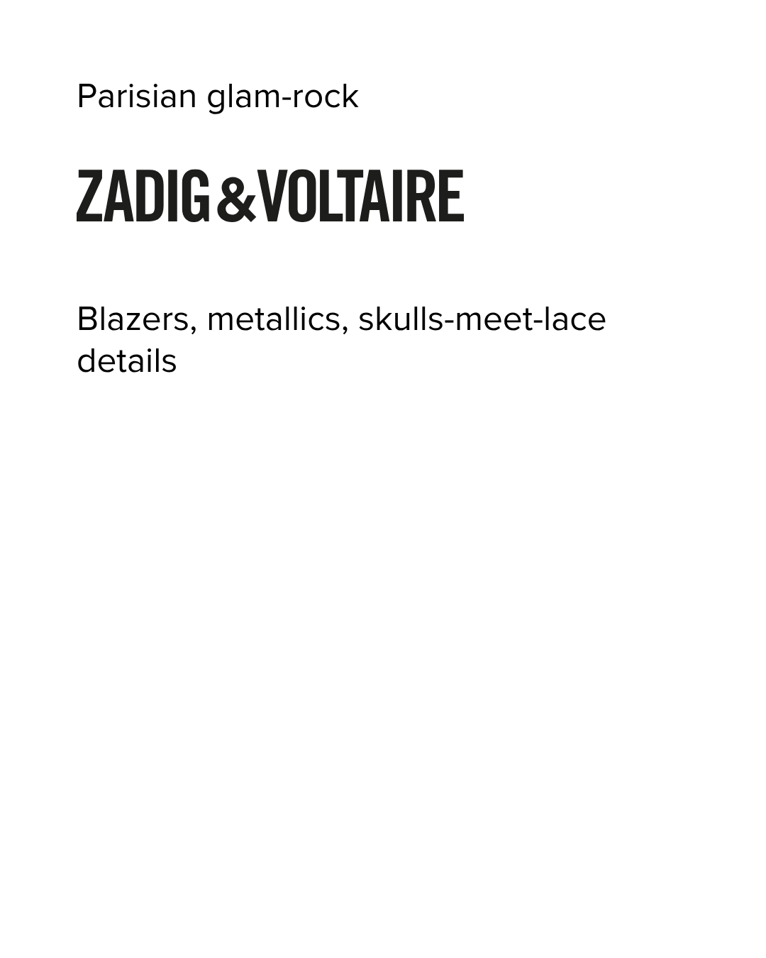 Zadig and Voltaire- Brands we love for their parisian glam-rock apparel
