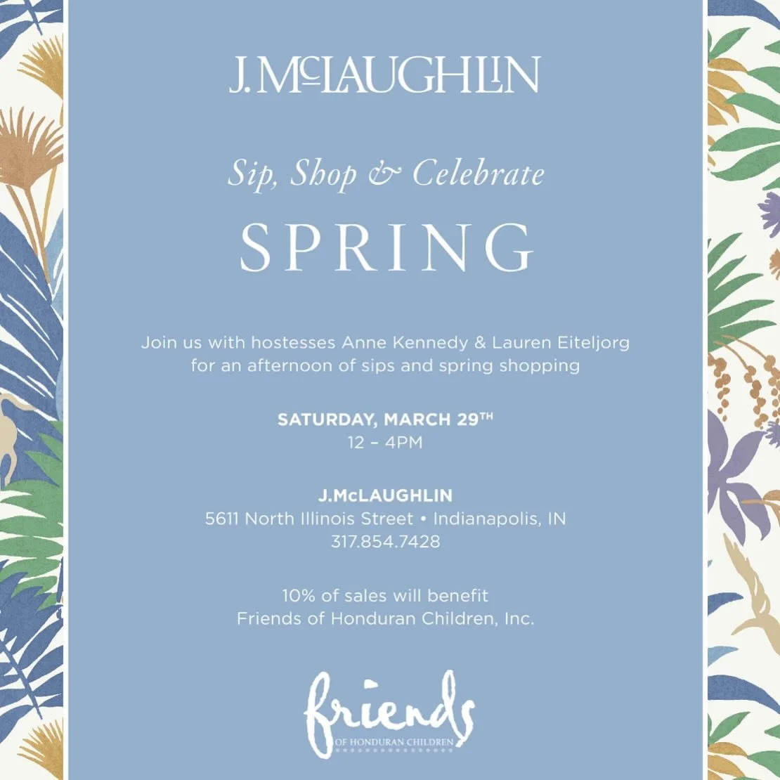 Shop for a great cause!
On Saturday, JMcLaughlin is giving 10% of their proceeds to Friends of Honduran Children.
You don&rsquo;t need to be in Indy! You can shop online too. Call the number on the photo, and they will have the order shipped to you. 