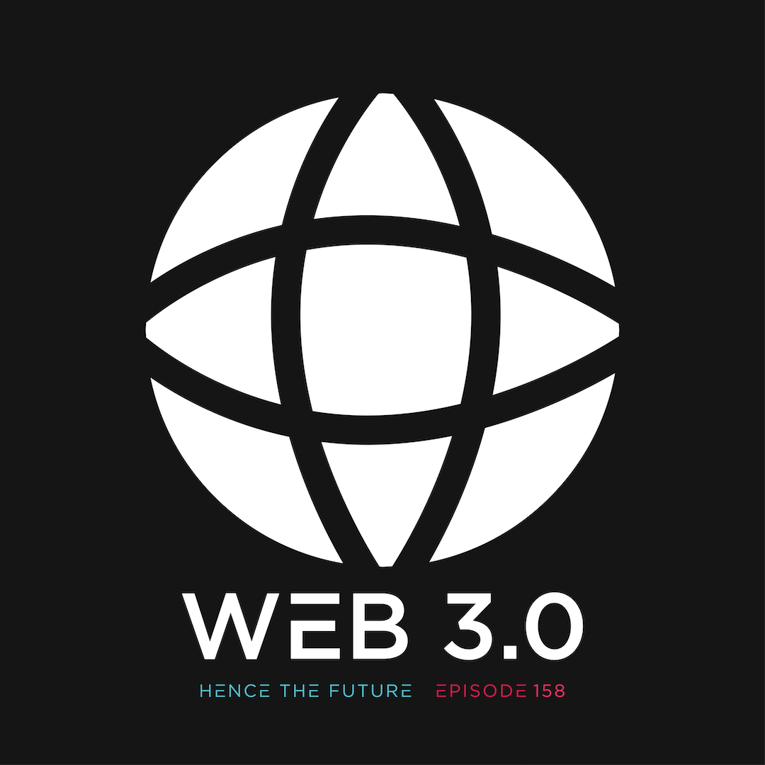 Ep. 158 - Web 3.0