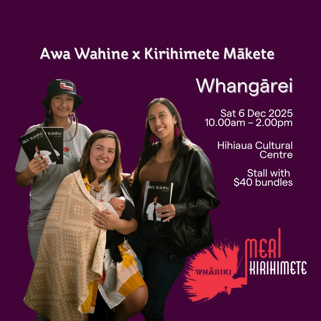 ✨ Awa Wahine x Kirihimete Mākete ✨

We&rsquo;ll be at Hihiaua Cultural Centre, Whangārei this Saturday 6 Dec, 10am&ndash;2pm for the Whāriki Meri Kirihimete Mākete.

Come through and kōrero with us, grab:
&bull; $40 Atua Papa bundles
&bull; $40 Gift-