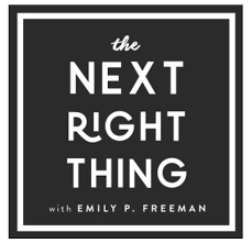 Gratitude Practice 2020 Day 50: The Next Right Thing Podcast 
