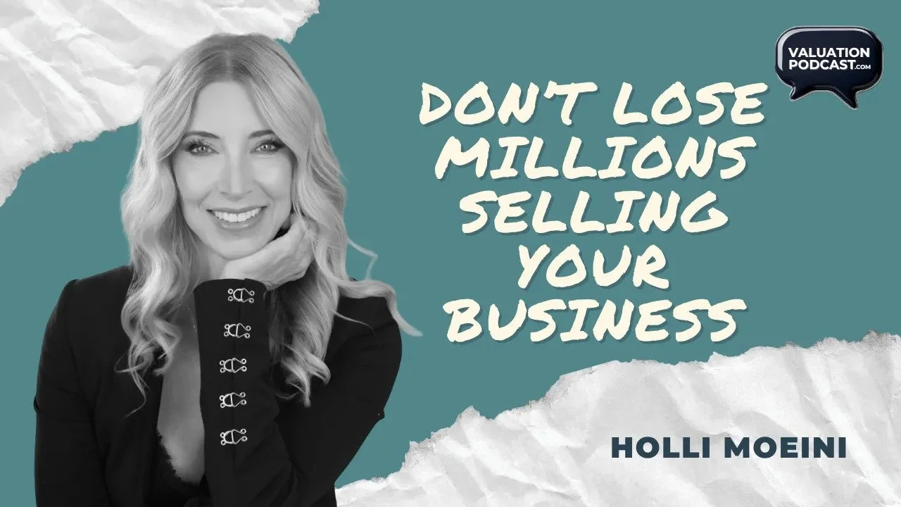 How Business Owners Lose Millions in M&amp;A Deals Without Realizing It