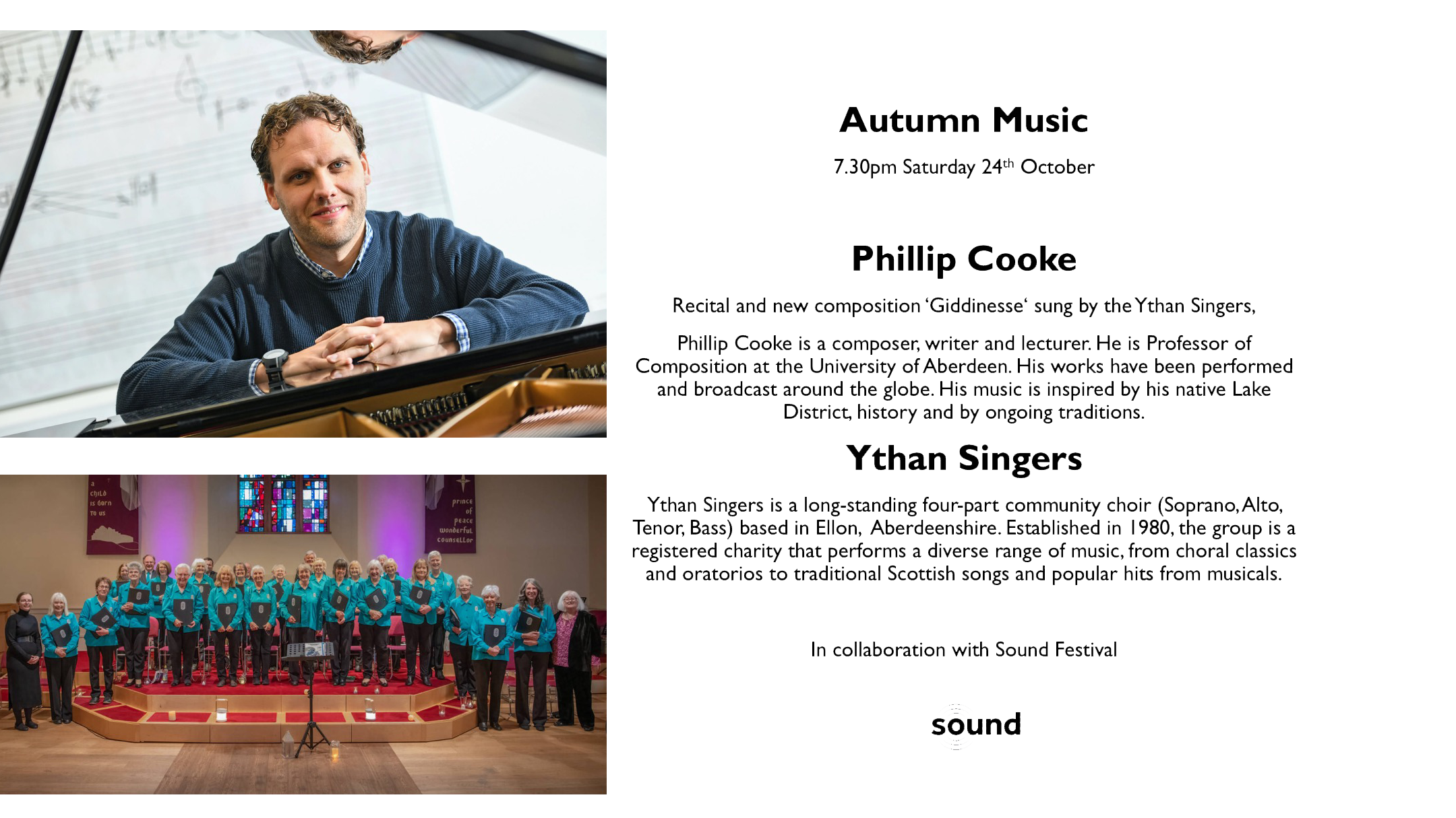Autumn Music recital and new composition by Phillip Cooke Sung by the Ythan Choir ‘Giddinesse’ in collaboration with Sounds Festival, The Old Kirk 7.30pm