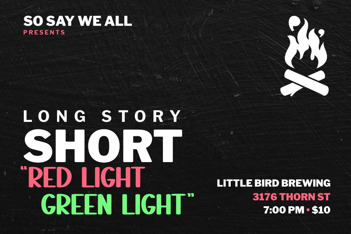 February Long Story Short - "Red Light, Green Light"