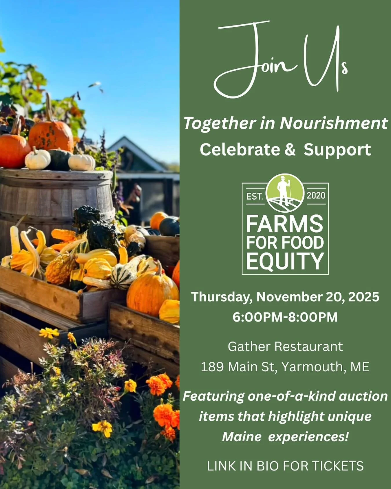 Join Us for Together in Nourishment!

On Thursday, November 20th from 6&ndash;8PM at Gather Restaurant in Yarmouth, we&rsquo;re celebrating Maine&rsquo;s farms, food, and community. Enjoy local dishes, meaningful connection, and an auction featuring 